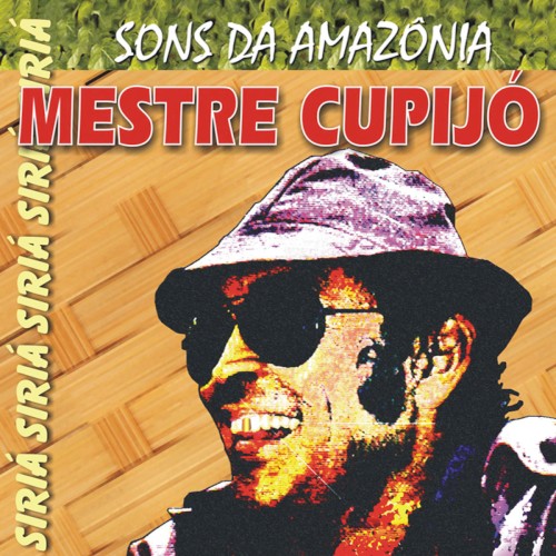 Sons da Amazônia: Siriá