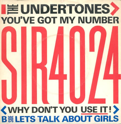 You’ve Got My Number (Why Don’t You Use It!)