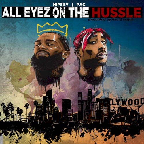 All Eyez on the Hussle