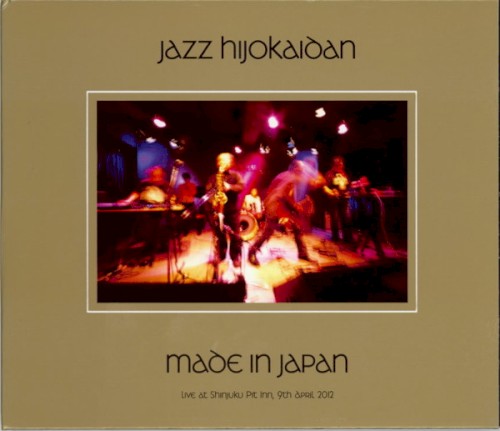 Made in Japan – Live at Shinjuku Pit Inn 9th April, 2012