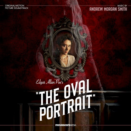 The Oval Portrait: Original Motion Picture Soundtrack