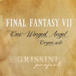 One Winged Angel (From ''Final Fantasy VII'') [For Solo Organ]
