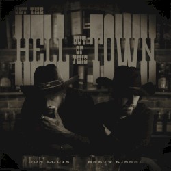 Get The Hell Out Of This Town