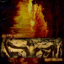Dying Wish / Serration