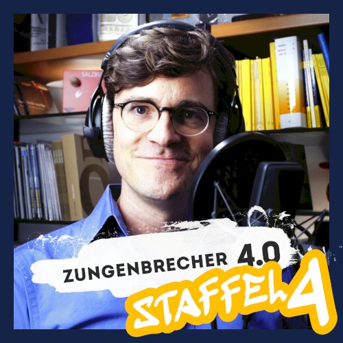 Zungenbrecher 4.0 - Staffel 4