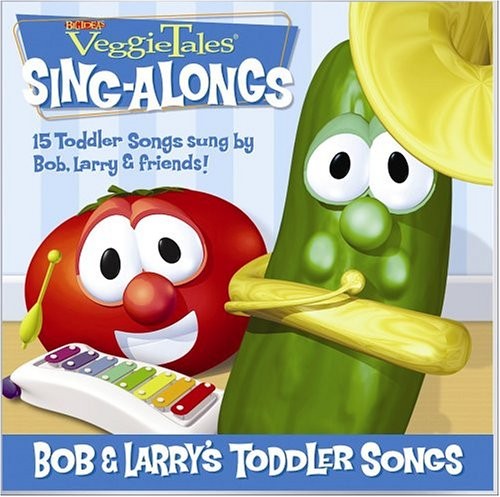 Bob and Larry's Toddler Songs