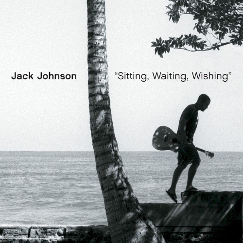 Sitting, Waiting, Wishing