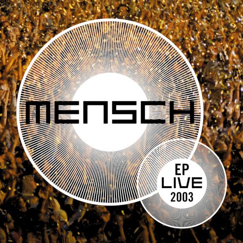 Mensch Live 2003