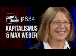 Jung & Naiv #654, „Soziologin Andrea Maurer über Max Weber, Bildungssystem und Kapitalismus“