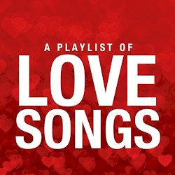 A Playlist of Love Songs
