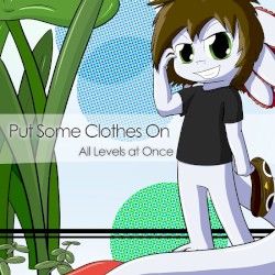 Put Some Clothes On