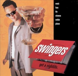 Swingers: Music From the Miramax Motion Picture