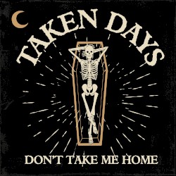 Don't Take Me Home