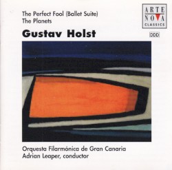 The Perfect Fool (Ballet Suite) / The Planets