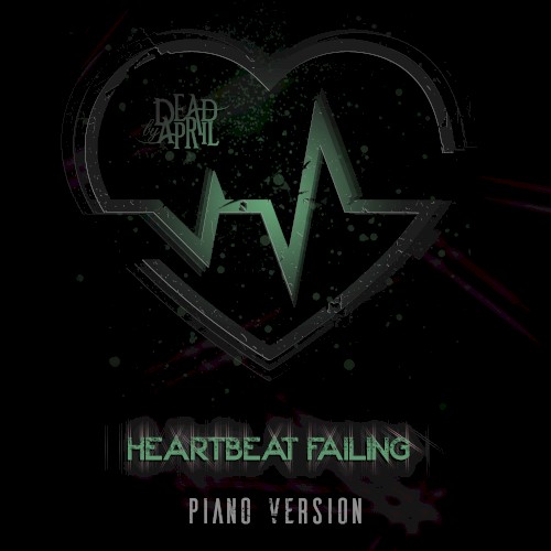 Heartbeat Failing (Piano Versions)
