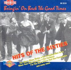 Hits of the Sixties: Bringin’ on Back the Good Times