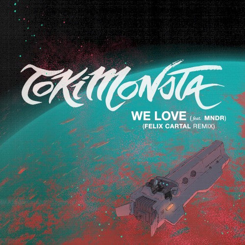 We Love (Felix Cartal remix)
