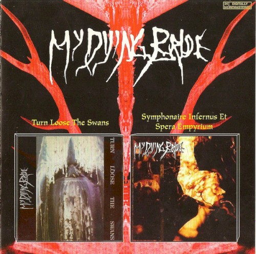 Turn Loose the Swans / Symphonaire infernus et spera empyrium