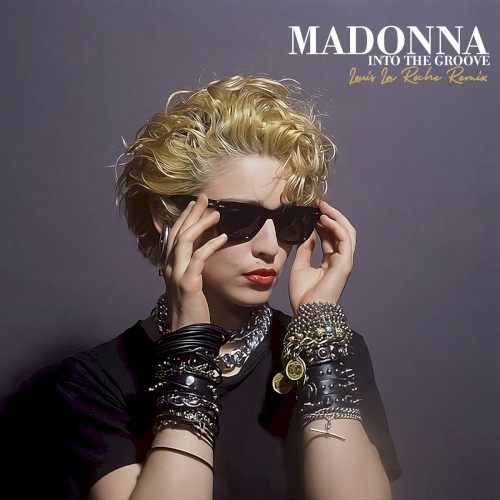 Into The Groove (Louis La Roche Remix)