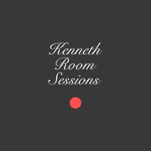 Kenneth Room Sessions