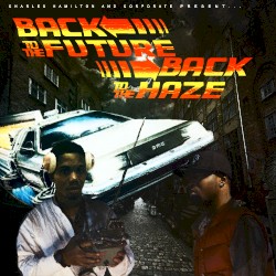Back To The Future, Back To The Haze