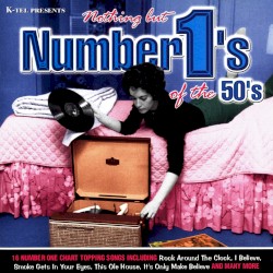 Nothing But Number 1’s of the 50’s