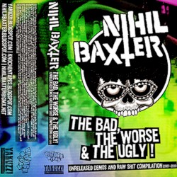 The Bad, The Worse & The Ugly - Unreleased Demos And Raw Shit Compilation (2007 - 2011)