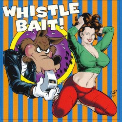 Whistle Bait!