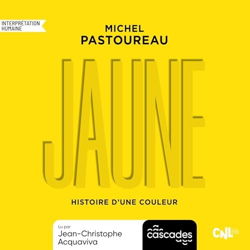 Jaune : Histoire d'une couleur