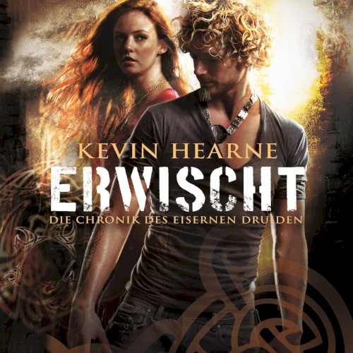 Die Chronik des Eisernen Druiden, Band 5: Erwischt