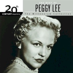 20th Century Masters: The Millennium Collection: The Best of Peggy Lee