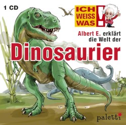 Albert E. erklärt die Welt der Dinosaurier