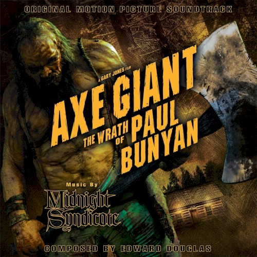 Axe Giant the Wrath of Paul Bunyan: Original Motion Picture Soundtrack