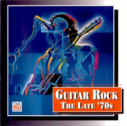 Guitar Rock: The Late '70s