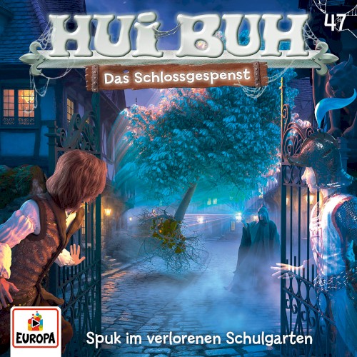 Hui Buh neue Welt 47: Spuk im verlorenen Schulgarten