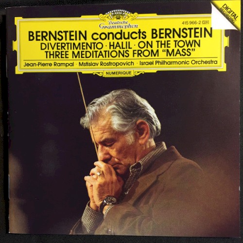 Bernstein conducts Bernstein: Divertimento / Halil / On the Town / Three Meditations From "Mass"