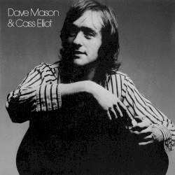 Dave Mason & Cass Elliot