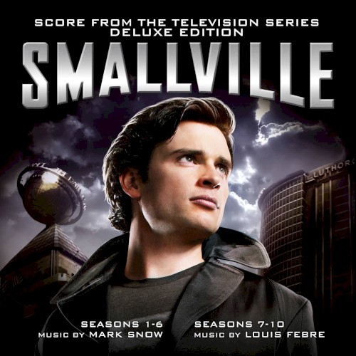 Smallville: Score From the Complete Series