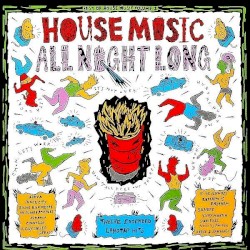 Best of House Music, Volume 3: House Music All Night Long