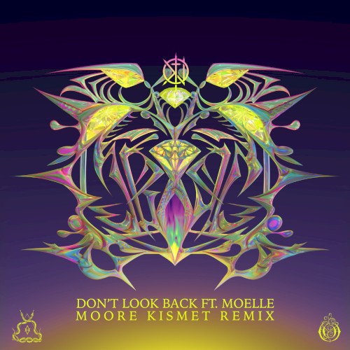 Don't Look Back (Moore Kismet remix)