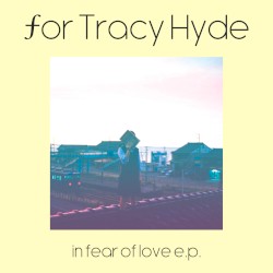 In Fear of Love