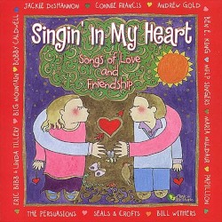 Singing in My Heart: Songs of Love and Friendship