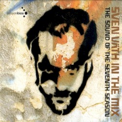 Sven Väth in the Mix: The Sound of the Seventh Season