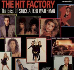 The Hit Factory: The Best of Stock Aitken Waterman