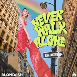 Never Walk Alone (Remixes)