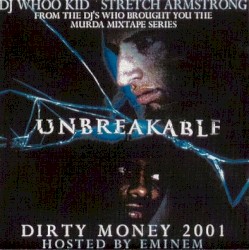 Unbreakable - Dirty Money 2001