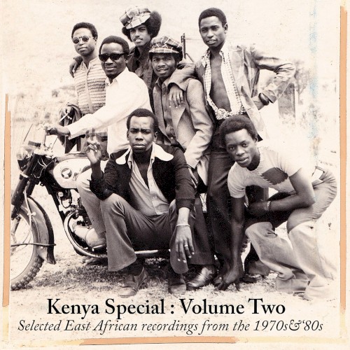Kenya Special, Volume Two: Selected East African Recordings from the 1970s & '80s