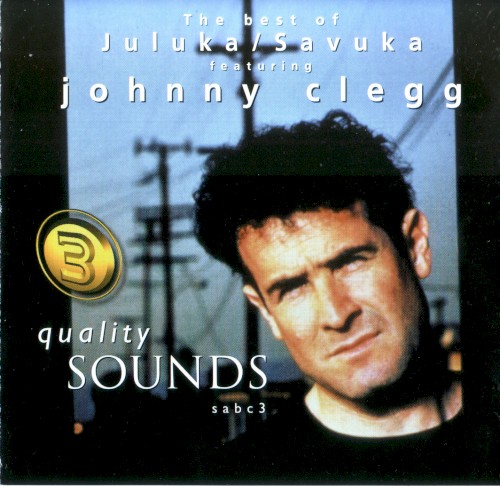 The Best of Juluka / Savuka Featuring Johnny Clegg