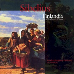 Sibelius - Finlandia and a Whole Tapestry of Europe