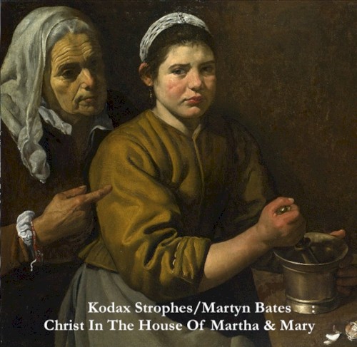 Christ In The House Of Martha & Mary